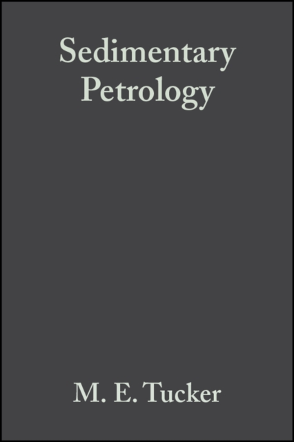 Sedimentary Petrology : An Introduction to the Origin of Sedimentary Rocks, PDF eBook