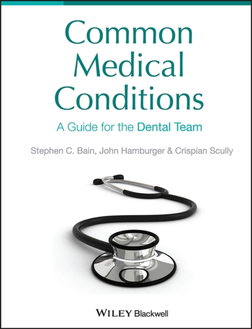 Common Medical Conditions : A Guide for the Dental Team, PDF eBook