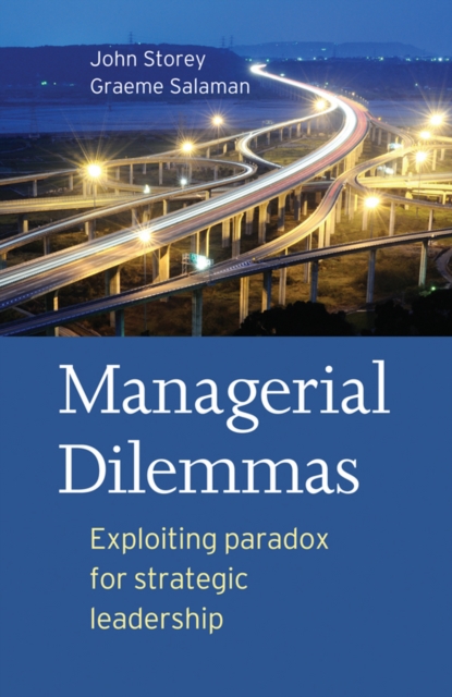 Managerial Dilemmas : Exploiting paradox for strategic leadership, EPUB eBook