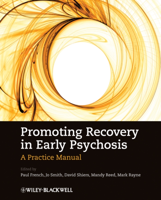 Promoting Recovery in Early Psychosis : A Practice Manual, PDF eBook