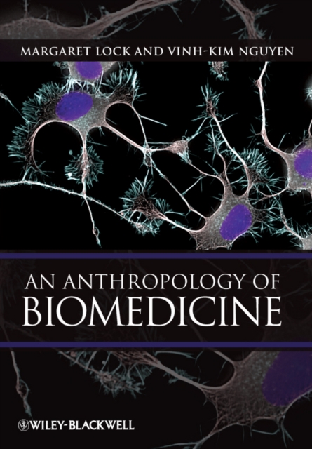An Anthropology of Biomedicine, PDF eBook