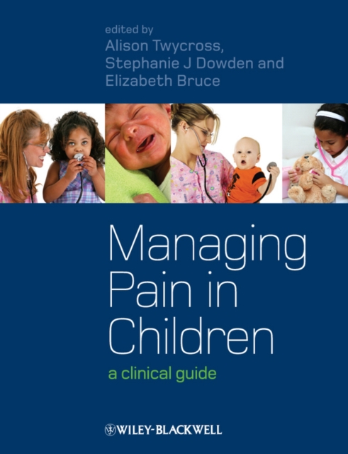 Managing Pain in Children : A Clinical Guide, PDF eBook