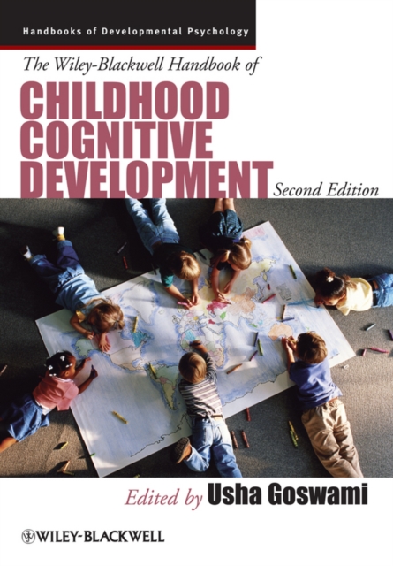 The Wiley-Blackwell Handbook of Childhood Cognitive Development, PDF eBook