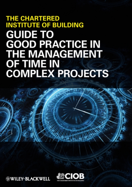 Guide to Good Practice in the Management of Time in Complex Projects, PDF eBook