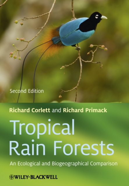Tropical Rain Forests - An Ecological and Biogeographical Comparison 2e, Hardback Book