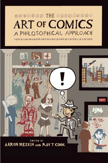 The Art of Comics : A Philosophical Approach, Hardback Book