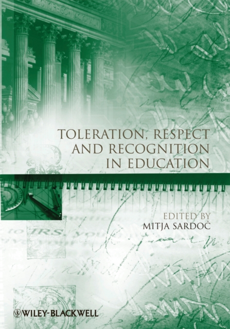 Toleration, Respect and Recognition in Education, Paperback / softback Book