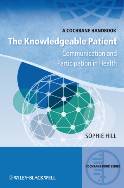 The Knowledgeable Patient : Communication and Participation in Health, Paperback / softback Book