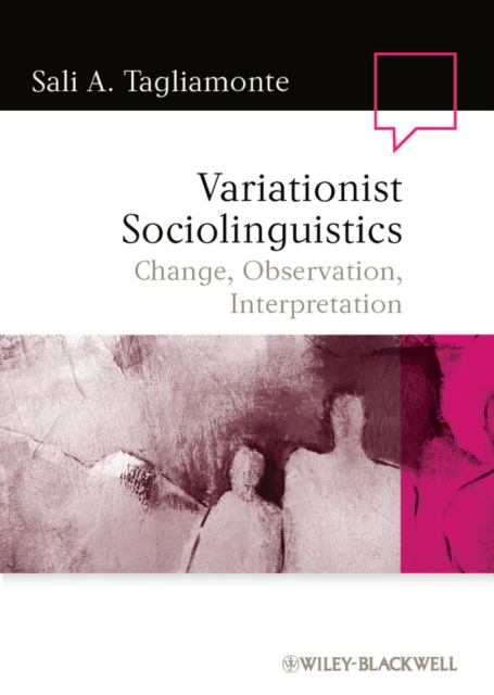 Variationist Sociolinguistics : Change, Observation, Interpretation, PDF eBook