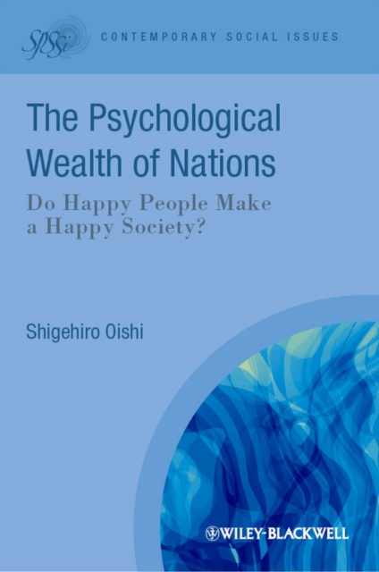 The Psychological Wealth of Nations : Do Happy People Make a Happy Society?, PDF eBook
