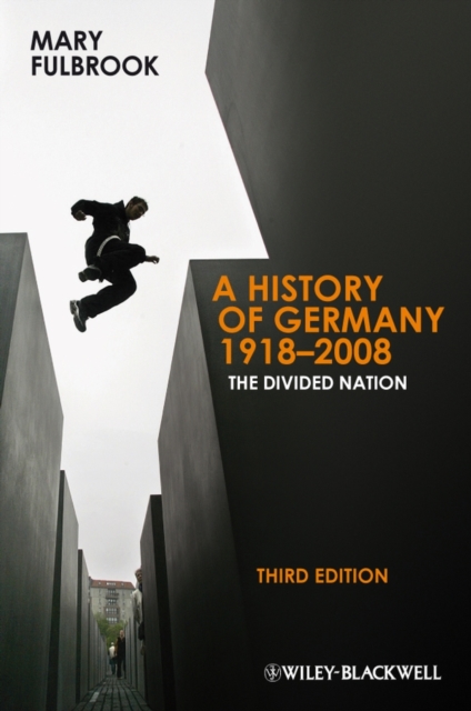 A History of Germany 1918 - 2008 : The Divided Nation, EPUB eBook
