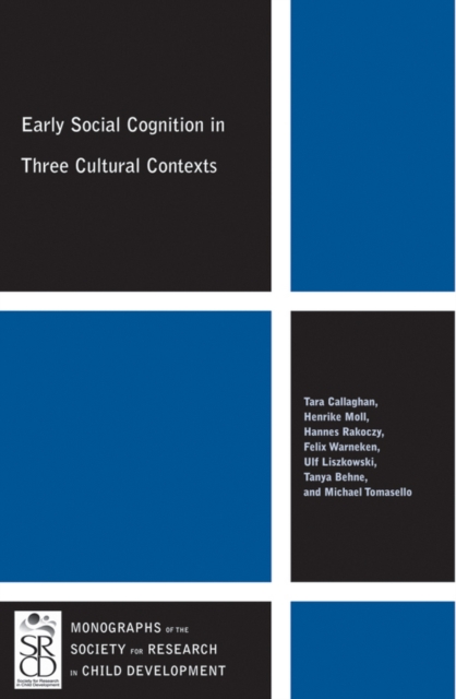 Early Social Cognition in Three Cultural Contexts, Paperback / softback Book