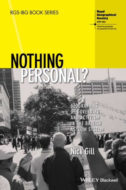 Nothing Personal? : Geographies of Governing and Activism in the British Asylum System, Paperback / softback Book