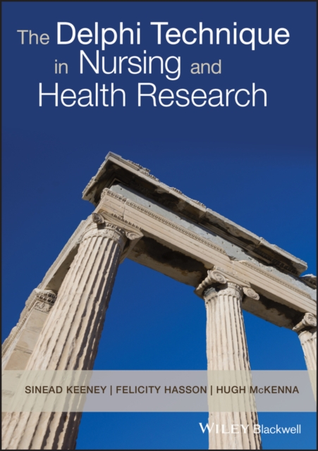 The Delphi Technique in Nursing and Health Research, PDF eBook