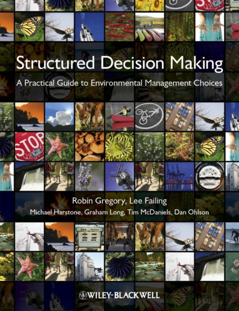 Structured Decision Making : A Practical Guide to Environmental Management Choices, EPUB eBook