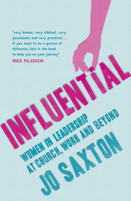 Influential : Women in Leadership at Church, Work and Beyond, EPUB eBook