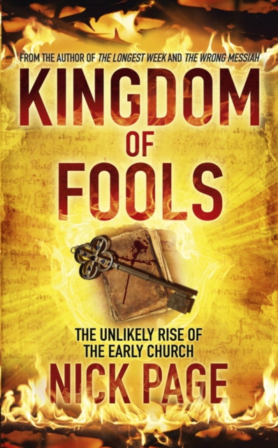 Kingdom of Fools : The Unlikely Rise of the Early Church, EPUB eBook