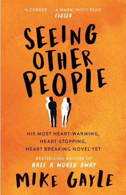 Seeing Other People : A heartwarming novel from the bestselling author of ALL THE LONELY PEOPLE, Paperback / softback Book