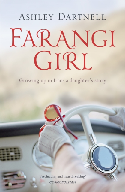 Farangi Girl : Growing up in Iran: a daughter's story, Paperback / softback Book