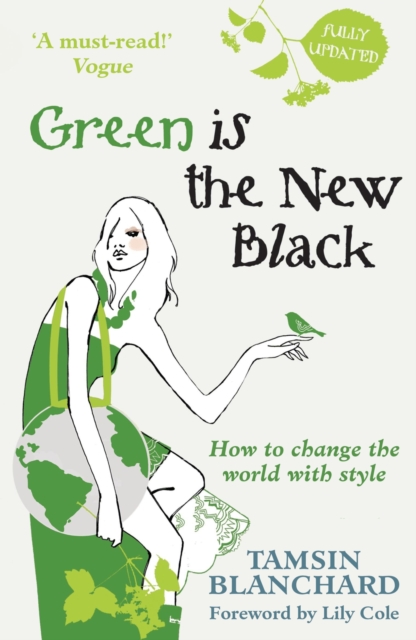Green is the New Black : How to Save the World in Style, EPUB eBook