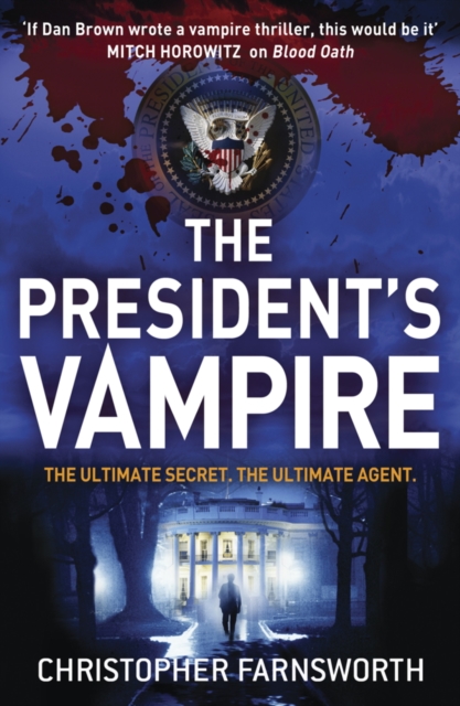 The President's Vampire : The President's Vampire 2, EPUB eBook