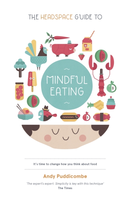 The Headspace Guide to... Mindful Eating, EPUB eBook