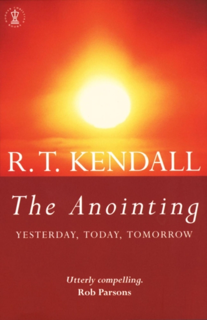 The Anointing : Yesterday, Today, Tomorrow, EPUB eBook