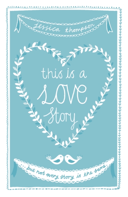 This is a Love Story : But not every story is the same, Paperback / softback Book