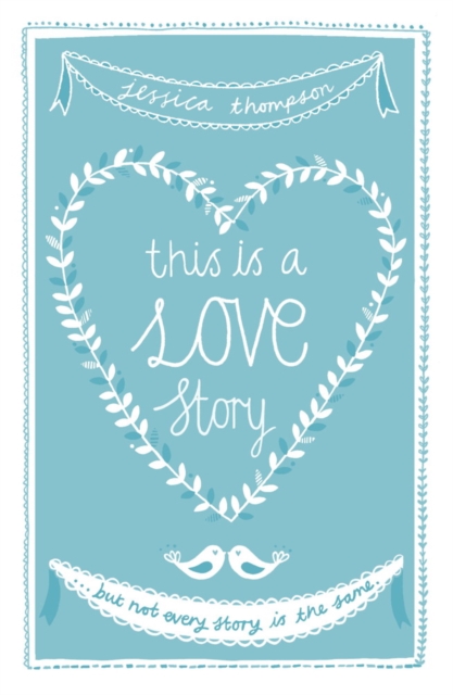 This is a Love Story : But not every story is the same, EPUB eBook