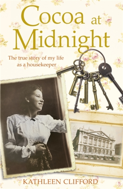 Cocoa at Midnight : The real life story of my time as a housekeeper, Paperback / softback Book