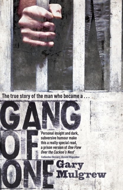 Gang of One: One Man's Incredible Battle to Find his Missing Daughter : One Man's Incredible Battle to Find his Missing Daughter, Paperback / softback Book