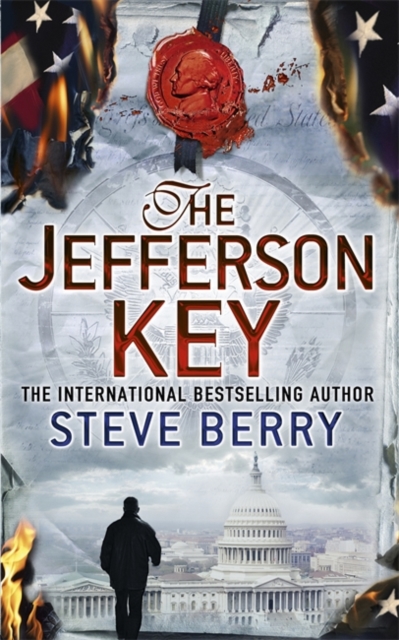 The Jefferson Key : Cotton Malone 7, Paperback Book
