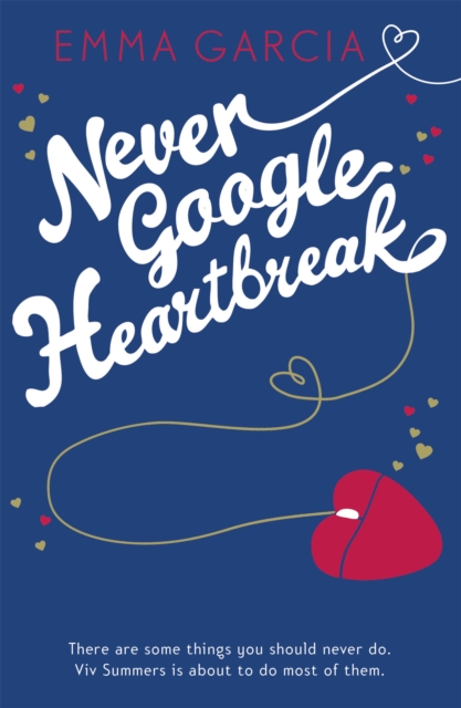 Never Google Heartbreak, Paperback / softback Book