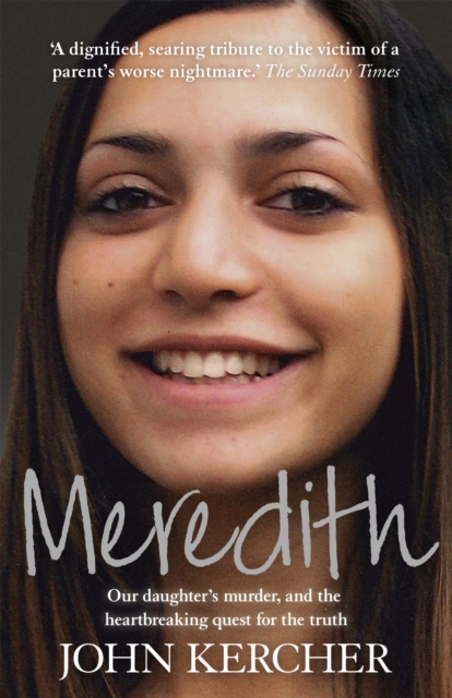Meredith : Our daughter's murder and the heartbreaking quest for the truth, Paperback / softback Book