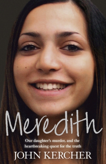 Meredith : Our daughter's murder and the heartbreaking quest for the truth, EPUB eBook