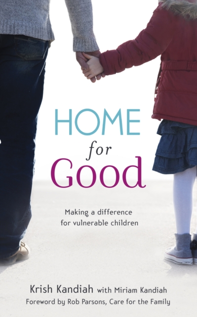 Home for Good : Making a Difference for Vulnerable Children, EPUB eBook