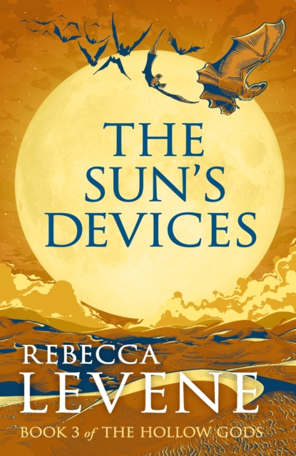 The Sun's Devices : Book 3 of The Hollow Gods, EPUB eBook