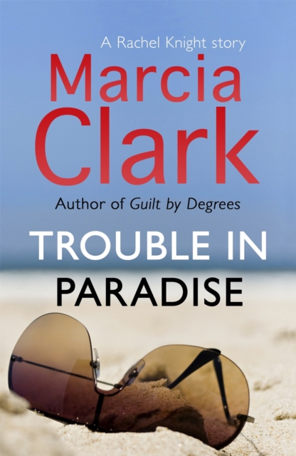 Trouble in Paradise : A Rachel Knight story, EPUB eBook