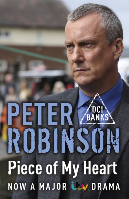 Piece of My Heart : DCI Banks 16, Paperback / softback Book