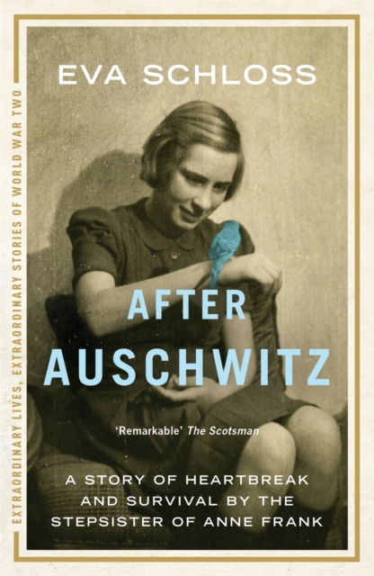 After Auschwitz : A story of heartbreak and survival by the stepsister of Anne Frank, Paperback / softback Book