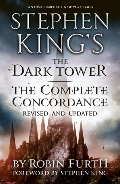 Stephen King's The Dark Tower: The Complete Concordance : Revised and Updated, Paperback / softback Book