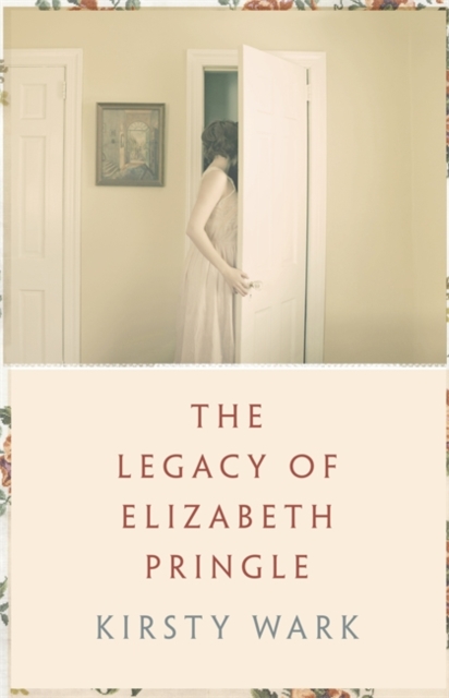 The Legacy of Elizabeth Pringle, Hardback Book