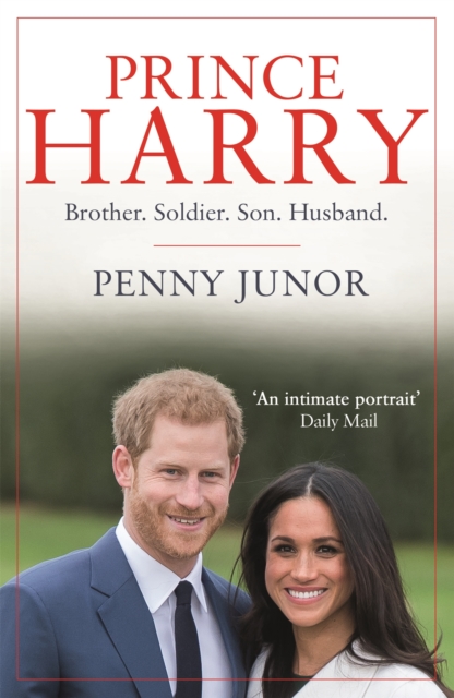 Prince Harry : Brother. Soldier. Son. Husband., Paperback / softback Book