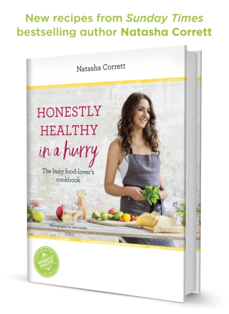 Honestly Healthy in a Hurry : The busy food-lover's cookbook, EPUB eBook