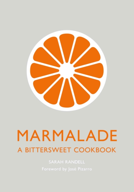 Marmalade : A Bittersweet Cookbook, EPUB eBook