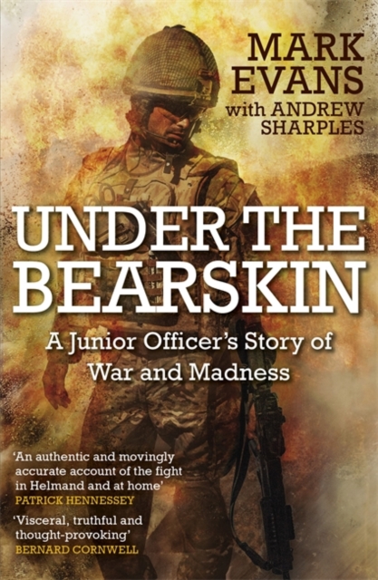 Under the Bearskin : A junior officer's story of war and madness, Paperback / softback Book