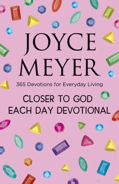 Closer to God Each Day Devotional : 365 Devotions for Everyday Living, EPUB eBook