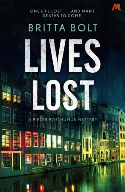 Lives Lost : Pieter Posthumus Mystery 2, Paperback / softback Book