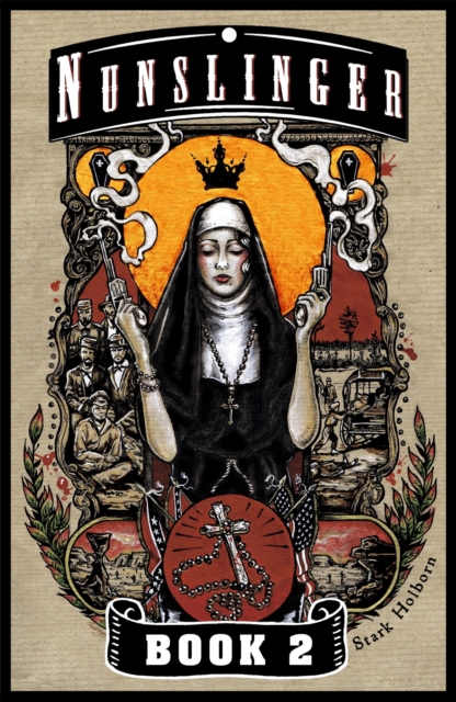 Nunslinger 2 : The Good, the Bad and the Penitent, EPUB eBook