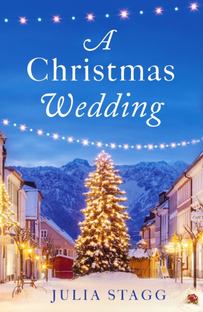A Christmas Wedding : A wonderful Christmas short story set in a little French village, EPUB eBook